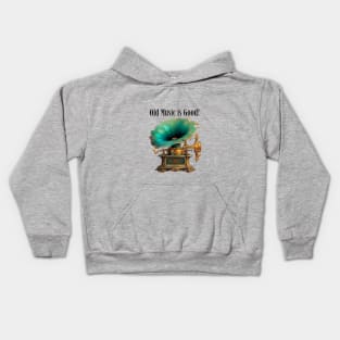 Old Music is Good! Kids Hoodie